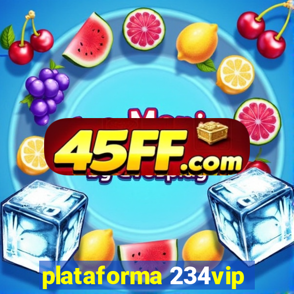 plataforma 234vip